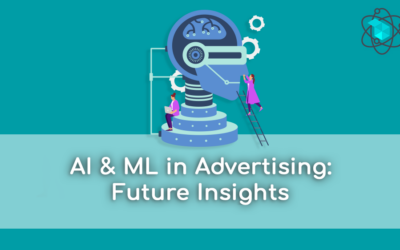 AI & ML in Advertising: Future Insights